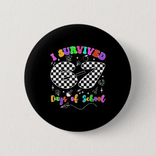 Ik heb 67 dagen school overleefd Funny Meme Leraar Ronde Button 5,7 Cm