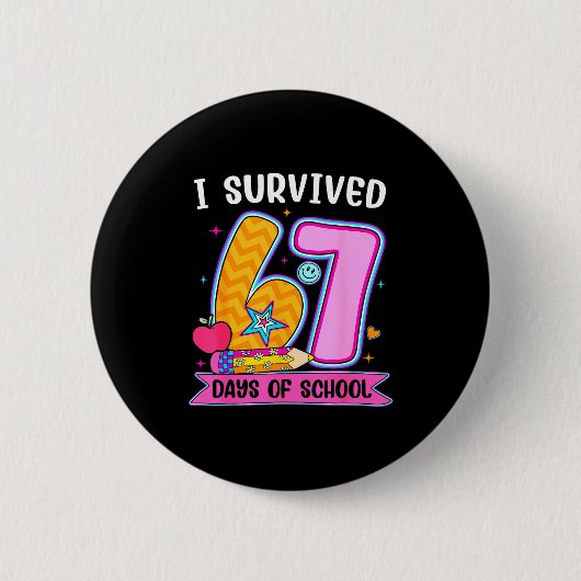 Ik heb 67 dagen school overleefd Funny Meme Leraar Ronde Button 5,7 Cm (Voorkant)