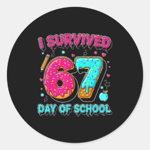 Ik heb 67 dagen school overleefd Funny Meme Leraar Ronde Sticker