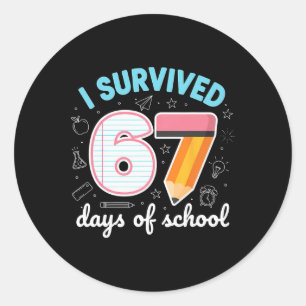 Ik heb 67 dagen school overleefd Funny Meme Leraar Ronde Sticker