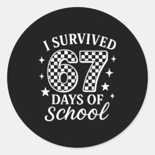 Ik heb 67 dagen school overleefd Funny Meme Leraar Ronde Sticker