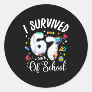 Ik heb 67 dagen school overleefd Funny Meme Leraar Ronde Sticker
