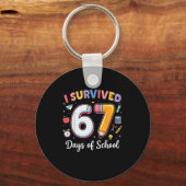 Ik heb 67 dagen school overleefd Funny Meme Leraar Sleutelhanger (Voorkant)
