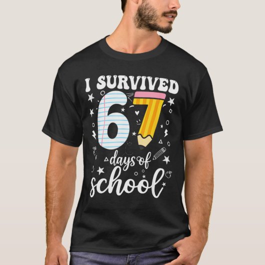 Ik heb 67 dagen school overleefd Funny Meme Leraar T-shirt (Voorkant)