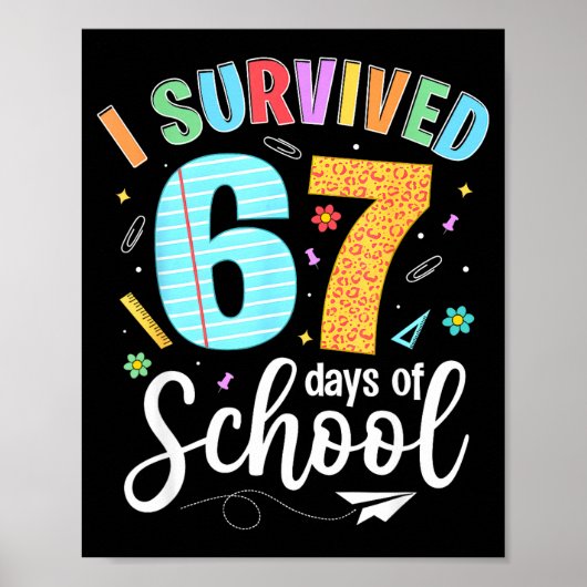 Ik heb 67 dagen school overleefd Funny Meme Lerare Poster (Voorkant)