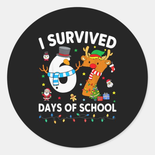 Ik heb 67 dagen school overleefd Funny Meme Six Se Ronde Sticker (Voorkant)
