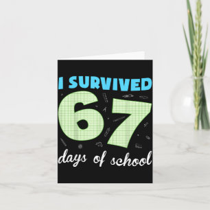 Ik heb 67 dagen school overleefd Funny Meme Studen Kaart