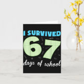 Ik heb 67 dagen school overleefd Funny Meme Studen Kaart (Gele Bloem)