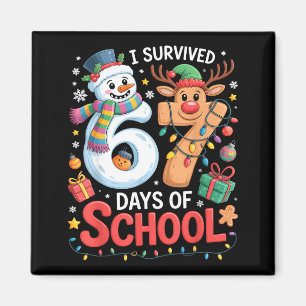 Ik heb 67 dagen school overleefd Funny Meme Zes Ze Magneet