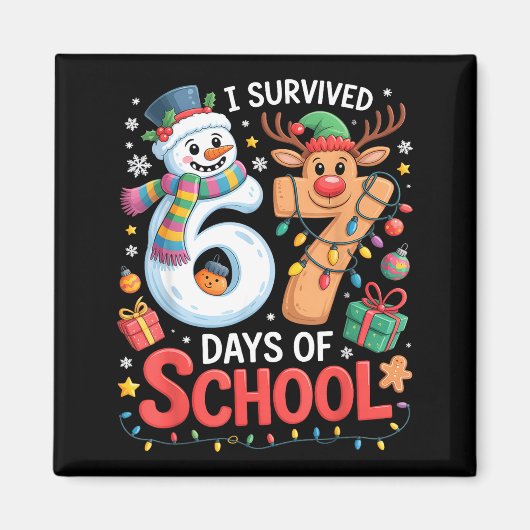 Ik heb 67 dagen school overleefd Funny Meme Zes Ze Magneet (Voorkant)
