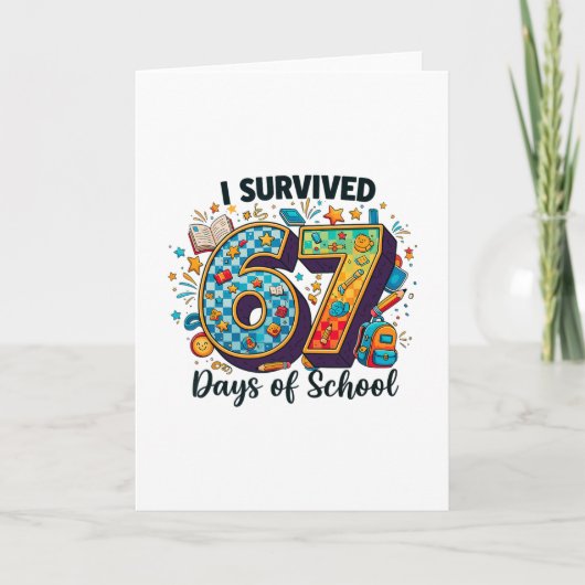 Ik heb 67 dagen school overleefd Funny Student Ler Kaart (Voorkant)