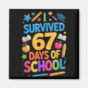 Ik heb 67 dagen school overleefd Funny Student Ler Magneet