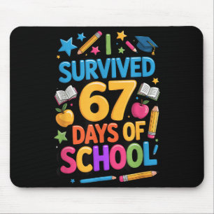 Ik heb 67 dagen school overleefd Funny Student Ler Muismat