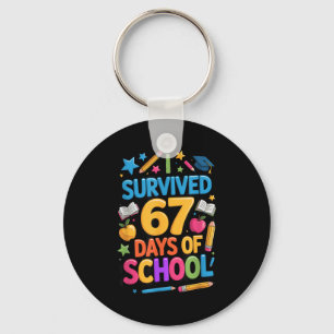Ik heb 67 dagen school overleefd Funny Student Ler Sleutelhanger