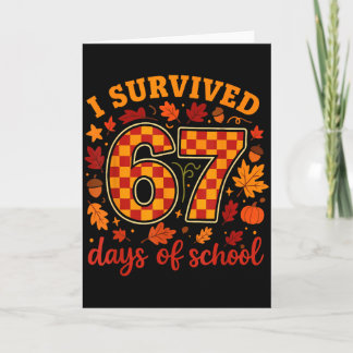 Ik heb 67 dagen school overleefd Funny Teacher Tha Kaart