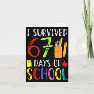 Ik heb 67 dagen school overleefd Grappig 67 lerare Kaart