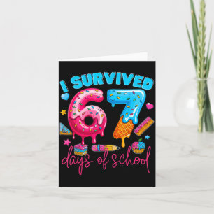 Ik heb 67 dagen school overleefd Grappig 67 lerare Kaart