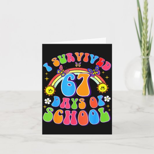 Ik heb 67 dagen school overleefd Grappig 67 lerare Kaart (Voorkant)