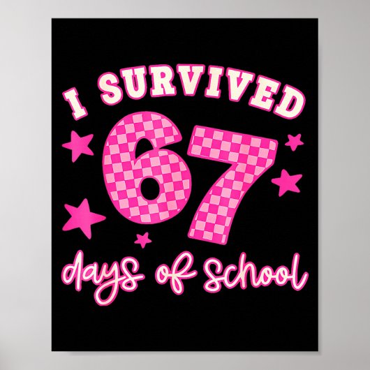 Ik heb 67 dagen school overleefd Grappig 67 lerare Poster (Voorkant)