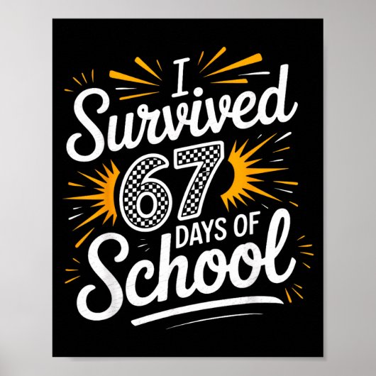 Ik heb 67 dagen school overleefd Grappig 67 lerare Poster (Voorkant)