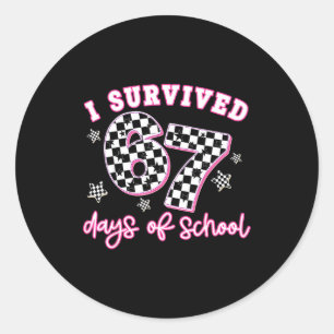 Ik heb 67 dagen school overleefd Grappig 67 lerare Ronde Sticker
