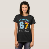 Ik heb 67 dagen school overleefd Grappig 67 Meme L T-shirt (Voorkant volledig)