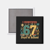 Ik heb 67 dagen school overleefd Grappig 67 Meme W Magneet (Voorkant / Achterkant)