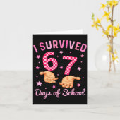 Ik heb 67 dagen school overleefd Grappig 6 7 Meme  Kaart (Gele Bloem)