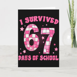 Ik heb 67 dagen school overleefd Grappig 6 7 Meme  Kaart