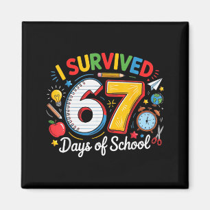 Ik heb 67 dagen school overleefd Grappig 6 7 Meme Magneet