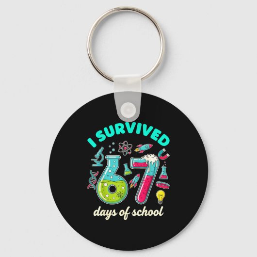 Ik heb 67 dagen school overleefd Grappig 6 7 Stem Sleutelhanger (Voorkant)