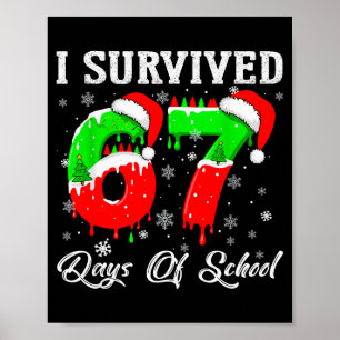 Ik heb 67 dagen school overleefd Grappig kerstfees Poster
