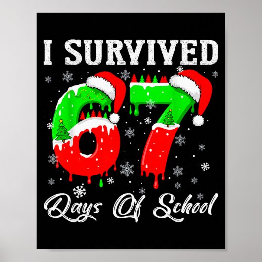 Ik heb 67 dagen school overleefd Grappig kerstfees Poster (Voorkant)