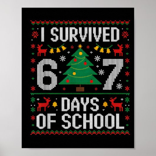 Ik heb 67 dagen school overleefd Grappig zes zeven Poster (Voorkant)