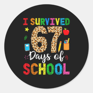 Ik heb 67 dagen school overleefd Grappige 67 leraa Ronde Sticker