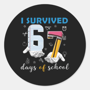 Ik heb 67 dagen school overleefd Grappige 67e dag  Ronde Sticker