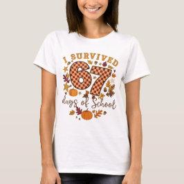 Ik heb 67 dagen school overleefd Grappige 6 7 Lera T-shirt