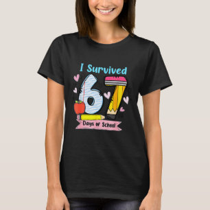 Ik heb 67 dagen school overleefd, grappige leraren t-shirt