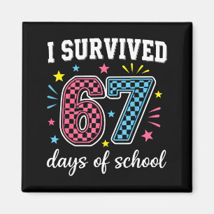 Ik heb 67 dagen school overleefd Grappige meme ler Magneet