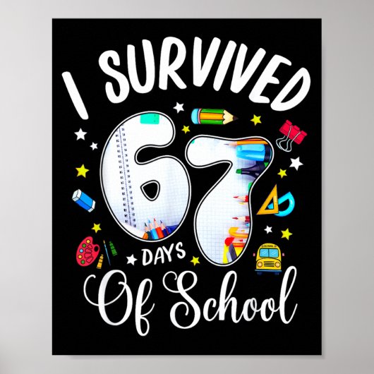 Ik heb 67 dagen school overleefd Grappige meme ler Poster (Voorkant)