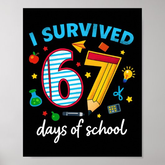Ik heb 67 dagen school overleefd Grappige meme ler Poster (Voorkant)