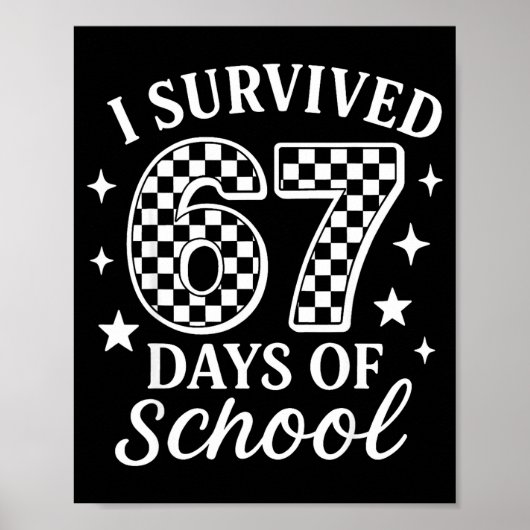Ik heb 67 dagen school overleefd Grappige meme ler Poster (Voorkant)