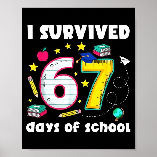 Ik heb 67 dagen school overleefd Grappige meme ler Poster (Voorkant)