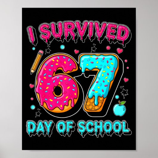 Ik heb 67 dagen school overleefd Grappige meme ler Poster (Voorkant)
