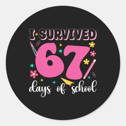 Ik heb 67 dagen school overleefd Grappige meme ler Ronde Sticker (Voorkant)