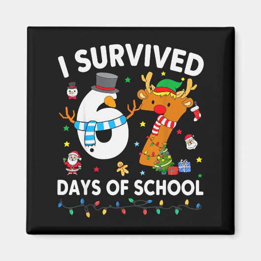 Ik heb 67 dagen school overleefd Grappige meme zes Magneet (Voorkant)