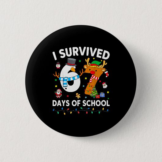 Ik heb 67 dagen school overleefd Grappige meme zes Ronde Button 5,7 Cm (Voorkant)