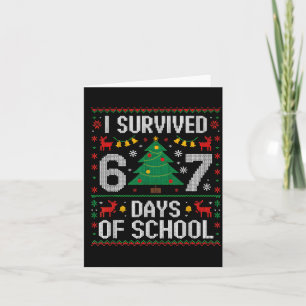 Ik heb 67 dagen school overleefd Grappige zes zeve Kaart