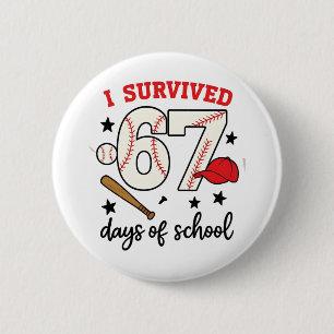 Ik heb 67 dagen school overleefd Honkbal Sport 100 Ronde Button 5,7 Cm