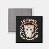 Ik heb 67 dagen school overleefd Kat Het gaat goed Magneet (Voorkant / Achterkant)